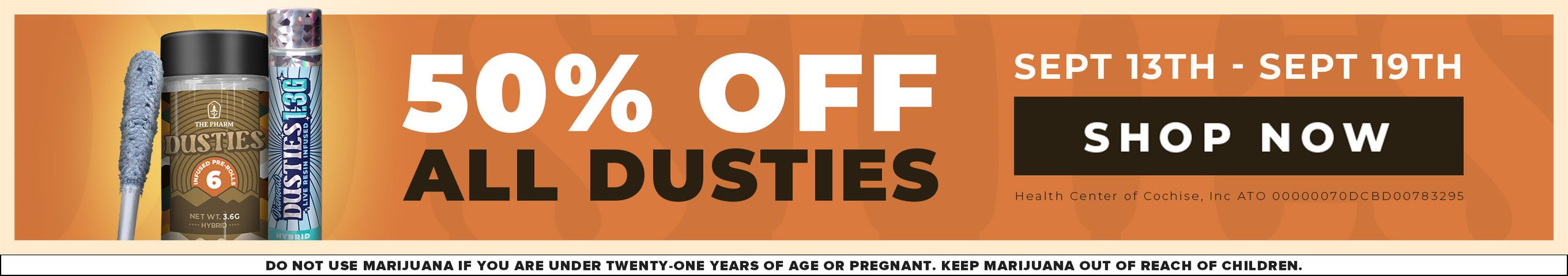 Cannabis Promo, Cannabis Sales, Cannabis Discounts, Cannabis on Sale, 50% OFF DUSTIES Infused Pre-Rolls & Packs!