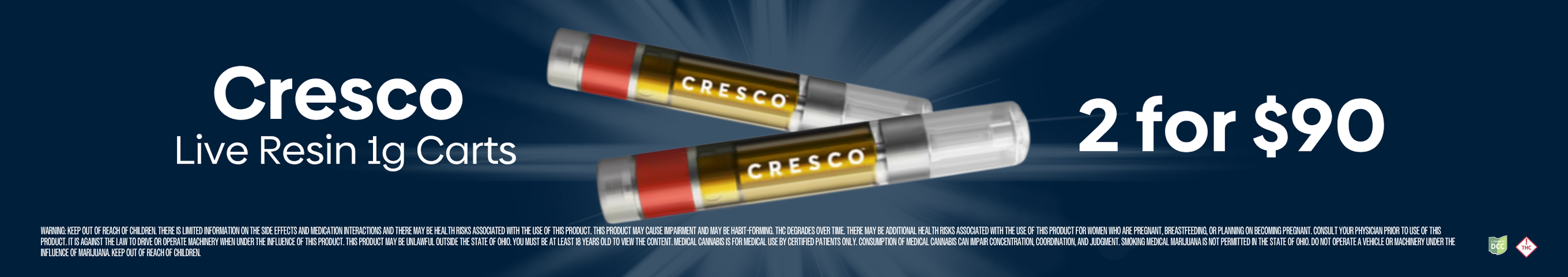 Cannabis Promo, Cannabis Sales, Cannabis Discounts, Cannabis on Sale, 2 for $90 Cresco 1g Cartridges