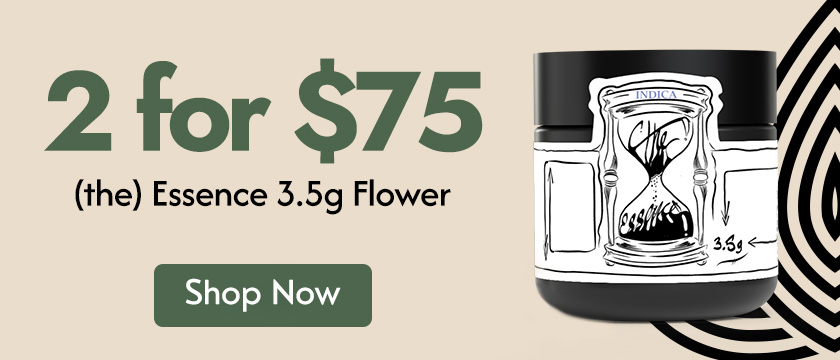 Cannabis Promo, Cannabis Sales, Cannabis Discounts, Cannabis on Sale, 2 for $75 (the) Essence 3.5g Flower