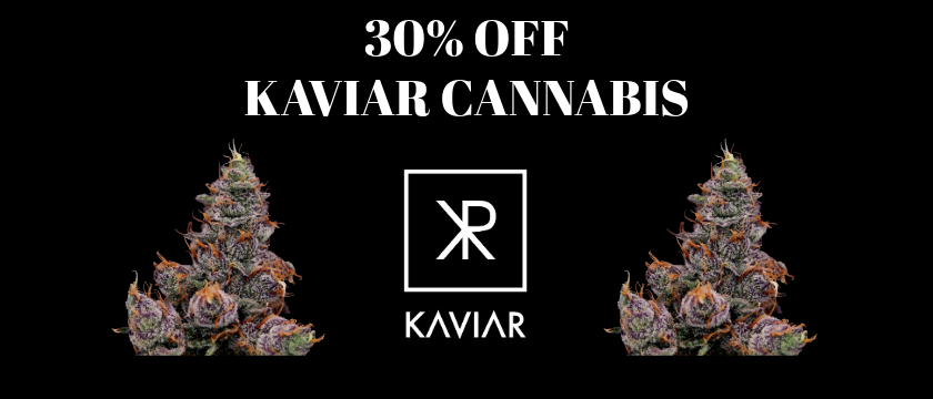 Cannabis Promo, Cannabis Sales, Cannabis Discounts, Cannabis on Sale, 30% off Kaviar 