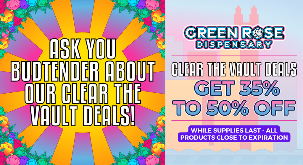 Cannabis Promo, Cannabis Sales, Cannabis Discounts, Cannabis on Sale, Clear the Vault 35% Off Deals!