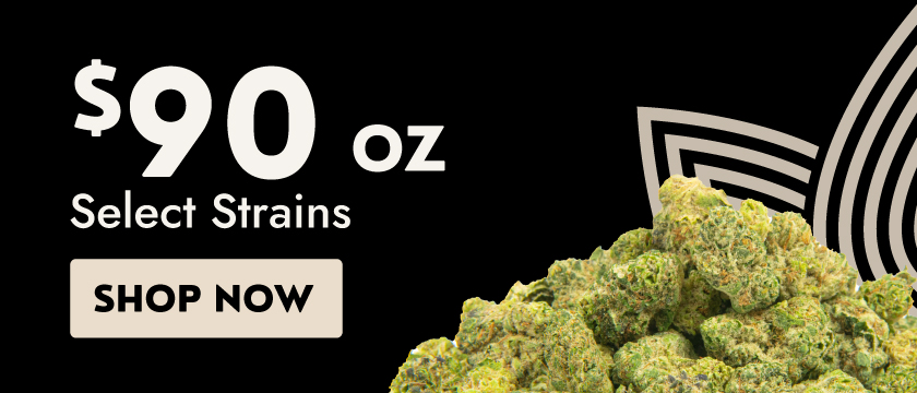 Cannabis Promo, Cannabis Sales, Cannabis Discounts, Cannabis on Sale, $90 OZ FIND & The Pharm Flower