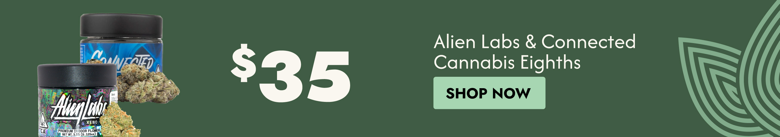 Cannabis Promo, Cannabis Sales, Cannabis Discounts, Cannabis on Sale, $35 Alien Labs & Connected 1/8ths 