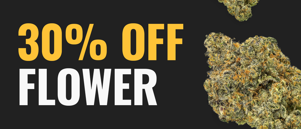 Cannabis Promo, Cannabis Sales, Cannabis Discounts, Cannabis on Sale, 30% Off Flower 