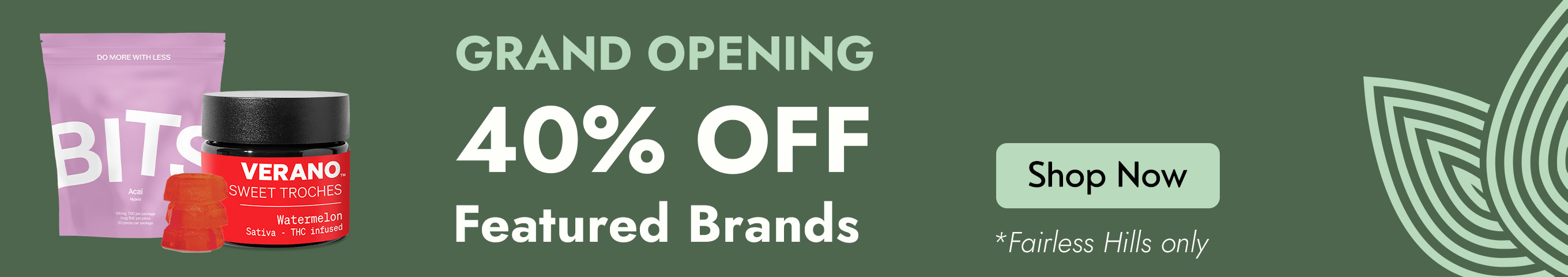 Cannabis Promo, Cannabis Sales, Cannabis Discounts, Cannabis on Sale, Grand Opening Day: 40% Off Featured Brands - Fairless Hills 
