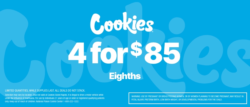 Cannabis Promo, Cannabis Sales, Cannabis Discounts, Cannabis on Sale, COOKIES EIGHTHS - 4 FOR $85