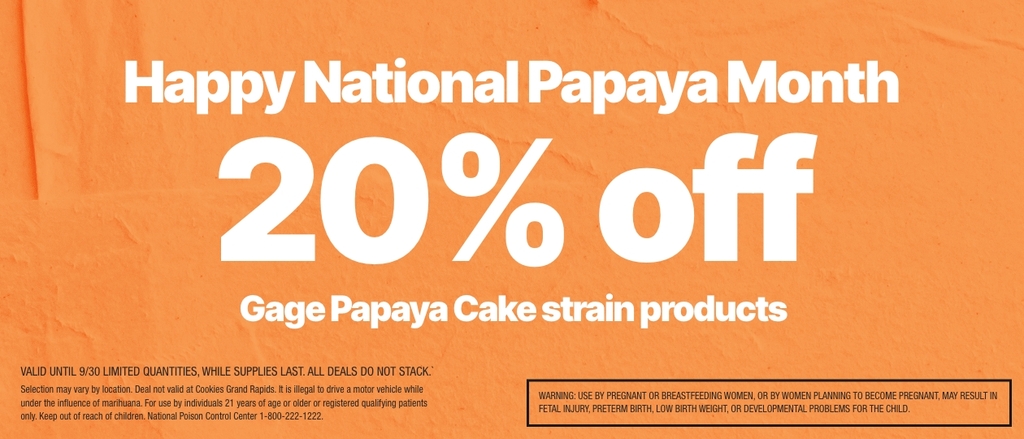 Cannabis Promo, Cannabis Sales, Cannabis Discounts, Cannabis on Sale, NATIONAL PAPAYA MONTH - 20% OFF GAGE PAPAYA CAKE