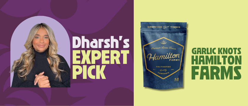 Cannabis Promo, Cannabis Sales, Cannabis Discounts, Cannabis on Sale, Dharsh's Expert Pick: Hamilton Farms Garlic Knots