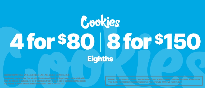 Cannabis Promo, Cannabis Sales, Cannabis Discounts, Cannabis on Sale, COOKIES EIGHTHS - 4 FOR $80 OR 8 FOR $150