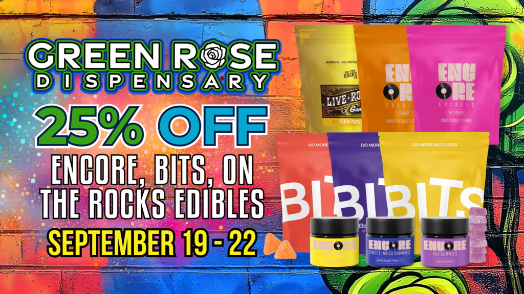 Cannabis Promo, Cannabis Sales, Cannabis Discounts, Cannabis on Sale, 25% Off Encore, Bits, and On the Rocks Edibles!