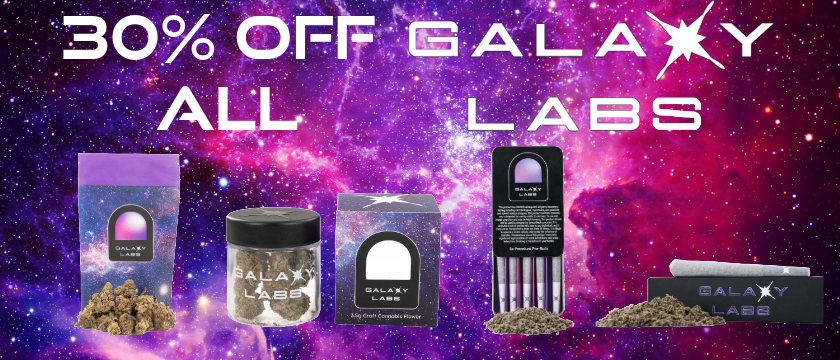 Cannabis Promo, Cannabis Sales, Cannabis Discounts, Cannabis on Sale, 30% Off Galaxy Labs