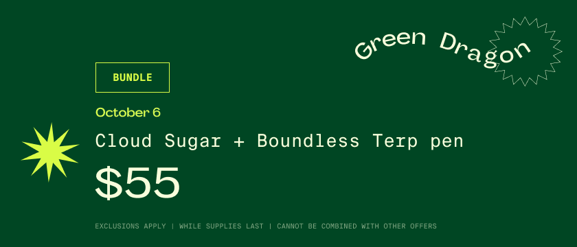 Cannabis Promo, Cannabis Sales, Cannabis Discounts, Cannabis on Sale, OCT 6 ONLY: Bundle Cloud Sugar & Boundless Terp Pen for $55