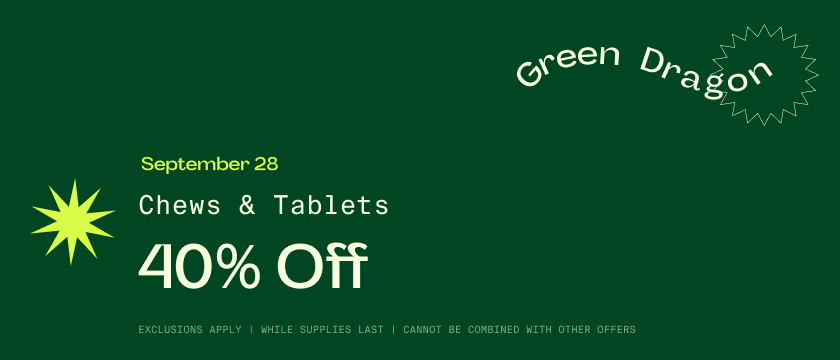 Cannabis Promo, Cannabis Sales, Cannabis Discounts, Cannabis on Sale, SEP 28 ONLY: 40% Off Chews and Tablets