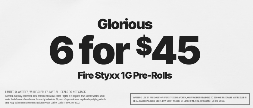 Cannabis Promo, Cannabis Sales, Cannabis Discounts, Cannabis on Sale, 6 FOR $45 GLORIOUS FIRE STYXX 1G PRE-ROLLS