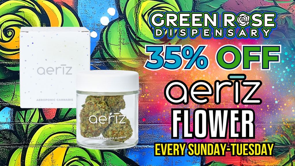 Cannabis Promo, Cannabis Sales, Cannabis Discounts, Cannabis on Sale, 35% Off Aeriz Flower!