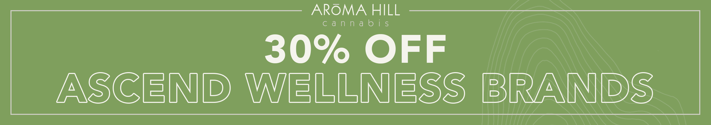 Cannabis Promo, Cannabis Sales, Cannabis Discounts, Cannabis on Sale, 30% off Ascend products 