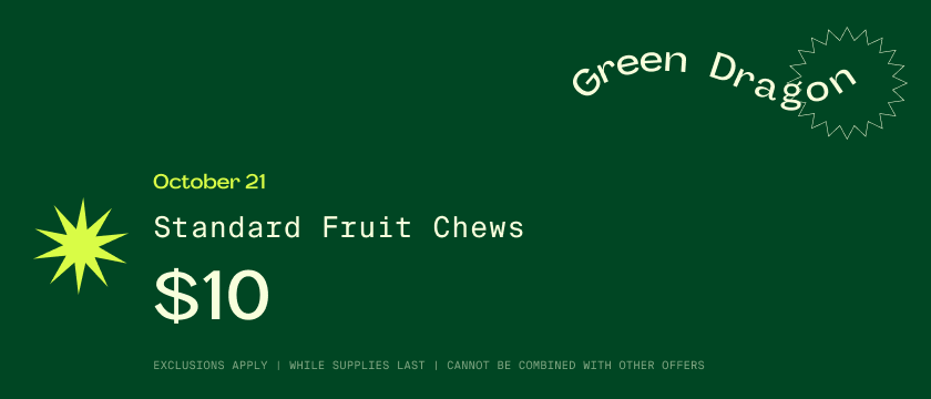 Cannabis Promo, Cannabis Sales, Cannabis Discounts, Cannabis on Sale, OCT 21 ONLY: $10 Standard Chews