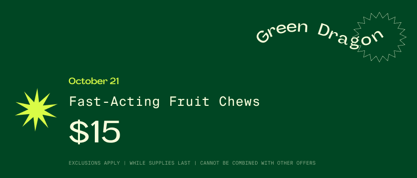 Cannabis Promo, Cannabis Sales, Cannabis Discounts, Cannabis on Sale, OCT 21 ONLY: $15 Fast Acting Chews