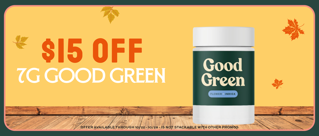 Cannabis Promo, Cannabis Sales, Cannabis Discounts, Cannabis on Sale, Good Green 7g Popcorn - $15 Off!