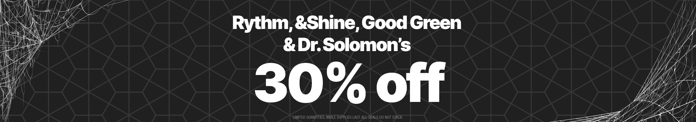 Cannabis Promo, Cannabis Sales, Cannabis Discounts, Cannabis on Sale, 30% off Rythm, &Shine, Dr. Solomon's, Good Green & Viola