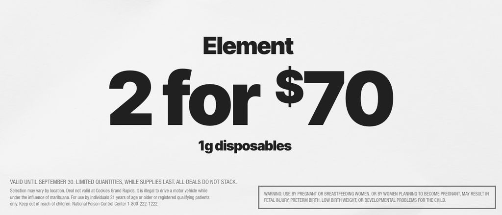 Cannabis Promo, Cannabis Sales, Cannabis Discounts, Cannabis on Sale, 2 FOR $70 ELEMENT 1G DISPOSABLES