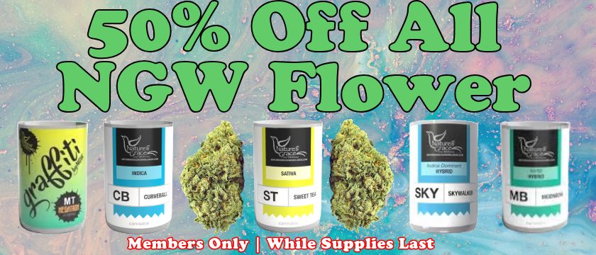 Cannabis Promo, Cannabis Sales, Cannabis Discounts, Cannabis on Sale, 50% Off All Natures Grace and Wellness Flower