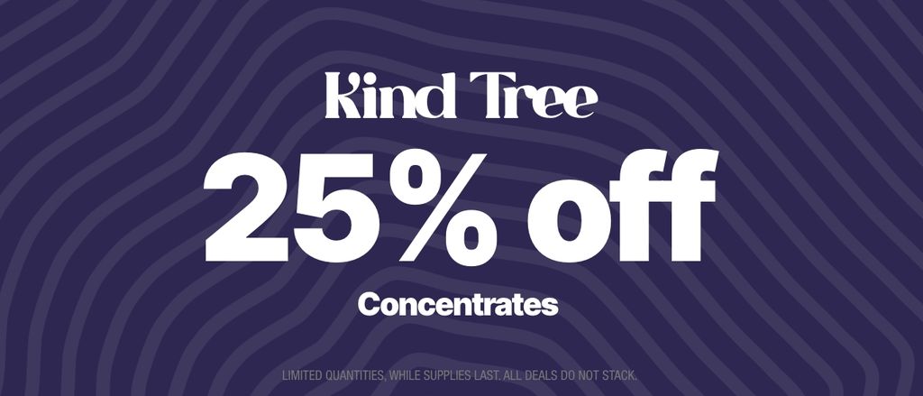 Cannabis Promo, Cannabis Sales, Cannabis Discounts, Cannabis on Sale, 25% Off Kind Tree Concentrates