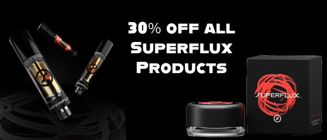 Cannabis Promo, Cannabis Sales, Cannabis Discounts, Cannabis on Sale, 30% OFF SUPERFLUX