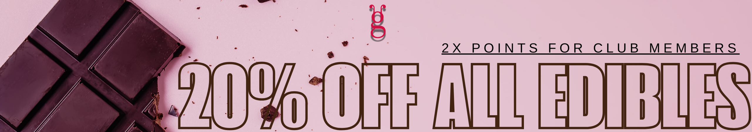 Cannabis Promo, Cannabis Sales, Cannabis Discounts, Cannabis on Sale, Munchies Monday: 20% Off Edibles and Earn 2x Points!