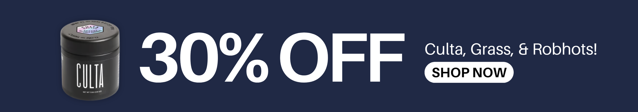 Cannabis Promo, Cannabis Sales, Cannabis Discounts, Cannabis on Sale, 30% Off Culta Brands