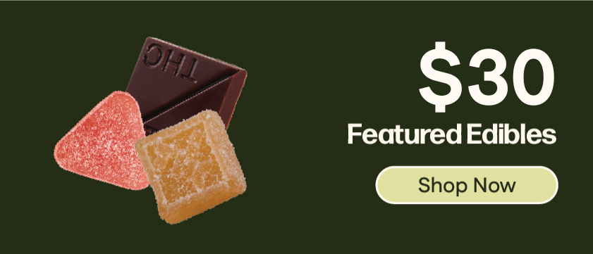 $30 Featured Macro-Dose Edibles