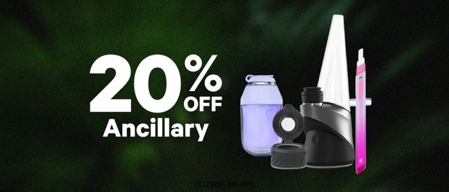 Cannabis Promo, Cannabis Sales, Cannabis Discounts, Cannabis on Sale, 20% Off Ancillary