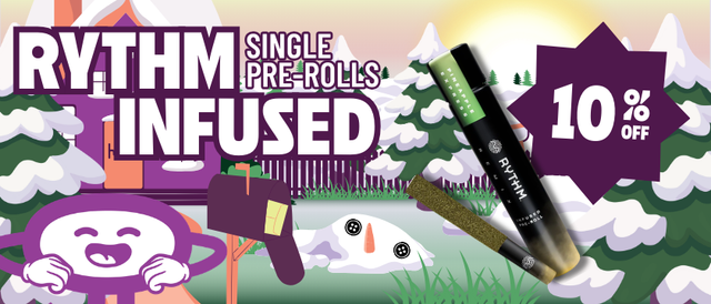 Cannabis Promo, Cannabis Sales, Cannabis Discounts, Cannabis on Sale, 10% Off Rythm Infused Single Pre-Roll