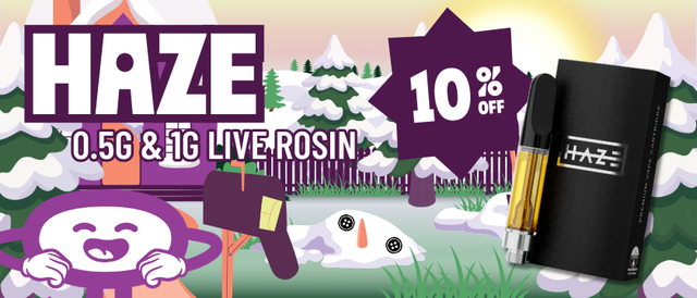 Cannabis Promo, Cannabis Sales, Cannabis Discounts, Cannabis on Sale, 10% Off Haze 0.5G & 1G Live Rosin Vapes