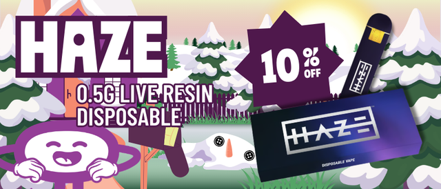 Cannabis Promo, Cannabis Sales, Cannabis Discounts, Cannabis on Sale, 10% Off Haze 0.5G Live Resin Disposable