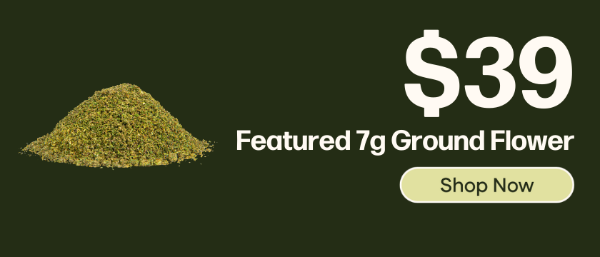 $39 Featured 7g Ground Flower