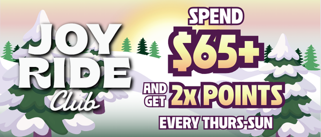 Cannabis Promo, Cannabis Sales, Cannabis Discounts, Cannabis on Sale, Joyrider Exclusive: Spend $65, Get 2x Points