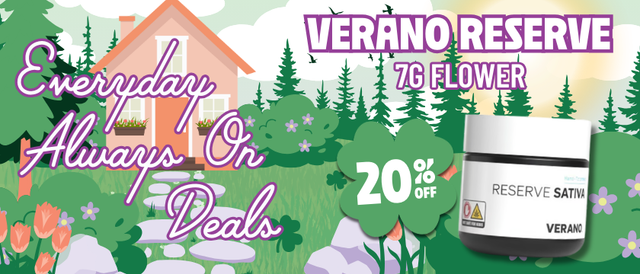Cannabis Promo, Cannabis Sales, Cannabis Discounts, Cannabis on Sale, 20% Off Verano Reserve 7G Flower