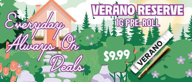 Cannabis Promo, Cannabis Sales, Cannabis Discounts, Cannabis on Sale, $9.99 Verano Reserve 1G Pre-Roll
