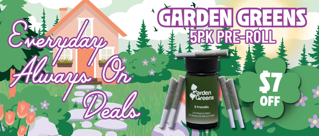 Cannabis Promo, Cannabis Sales, Cannabis Discounts, Cannabis on Sale, $7 Off Garden Greens 5 Pack Pre-Rolls