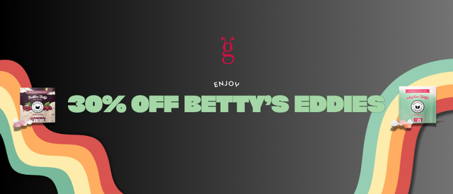 Cannabis Promo, Cannabis Sales, Cannabis Discounts, Cannabis on Sale, 30% Off Betty's Eddies