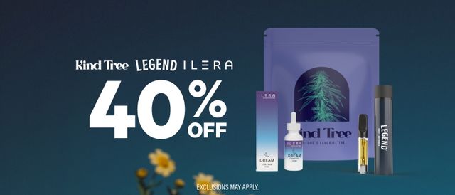 Cannabis Promo, Cannabis Sales, Cannabis Discounts, Cannabis on Sale, 40% Off Kind Tree, Ilera & Legend