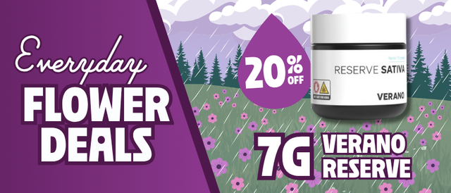 Cannabis Promo, Cannabis Sales, Cannabis Discounts, Cannabis on Sale, 20% Off Verano Reserve 7G Flower