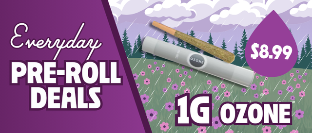 Cannabis Promo, Cannabis Sales, Cannabis Discounts, Cannabis on Sale, $8.99 Ozone 1G Pre-Roll