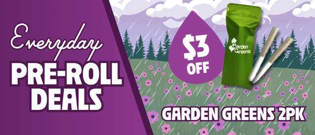Cannabis Promo, Cannabis Sales, Cannabis Discounts, Cannabis on Sale, $3 Off Garden Greens 2 Pack Pre-Rolls