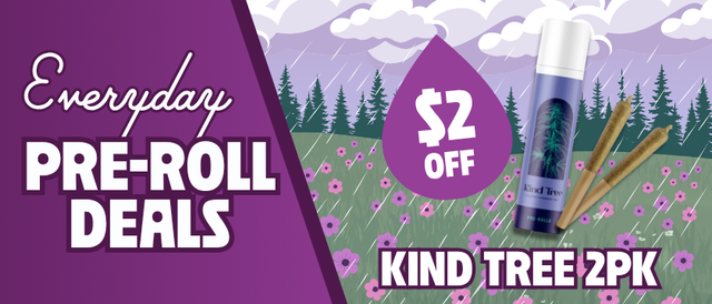 Cannabis Promo, Cannabis Sales, Cannabis Discounts, Cannabis on Sale, $2 Off Kind Tree 2 Pack Pre-Rolls