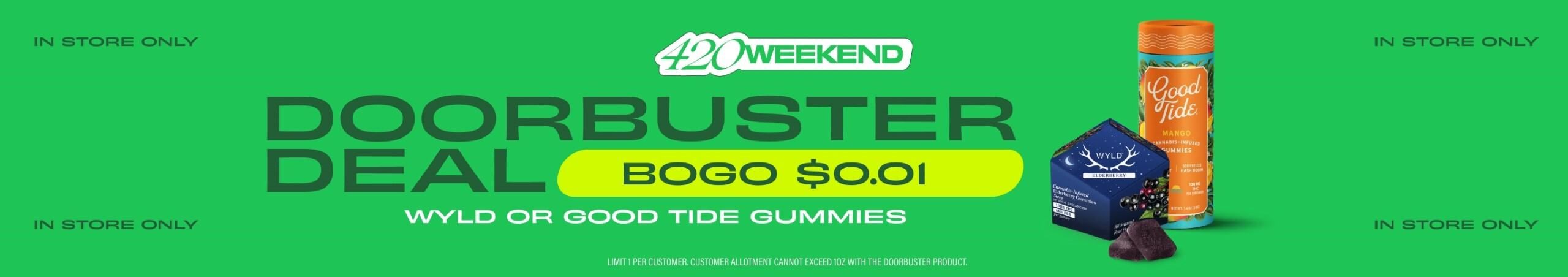 Cannabis Promo, Cannabis Sales, Cannabis Discounts, Cannabis on Sale, 🎉 BOGO Good Tide & Wyld