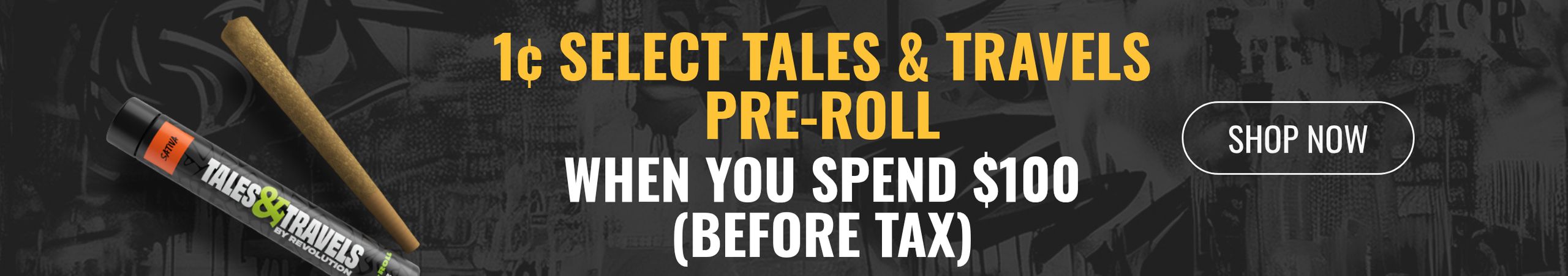 Cannabis Promo, Cannabis Sales, Cannabis Discounts, Cannabis on Sale, Get a Select Pre-Roll for 1¢ When You Spend $100