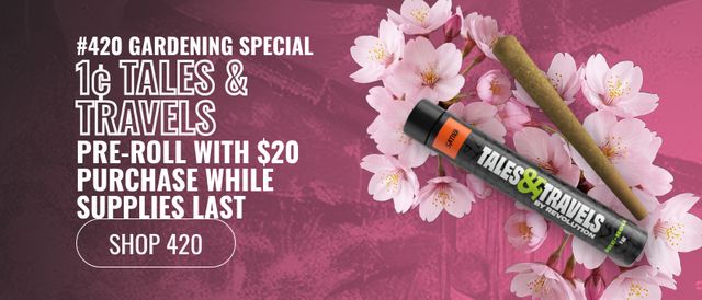 Cannabis Promo, Cannabis Sales, Cannabis Discounts, Cannabis on Sale, 1¢ Tales & Travels Pre-roll with $20 purchase