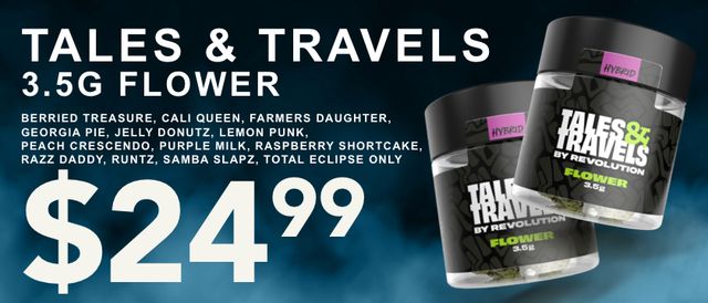 Cannabis Promo, Cannabis Sales, Cannabis Discounts, Cannabis on Sale, Tales & Travels 3.5g $24.99